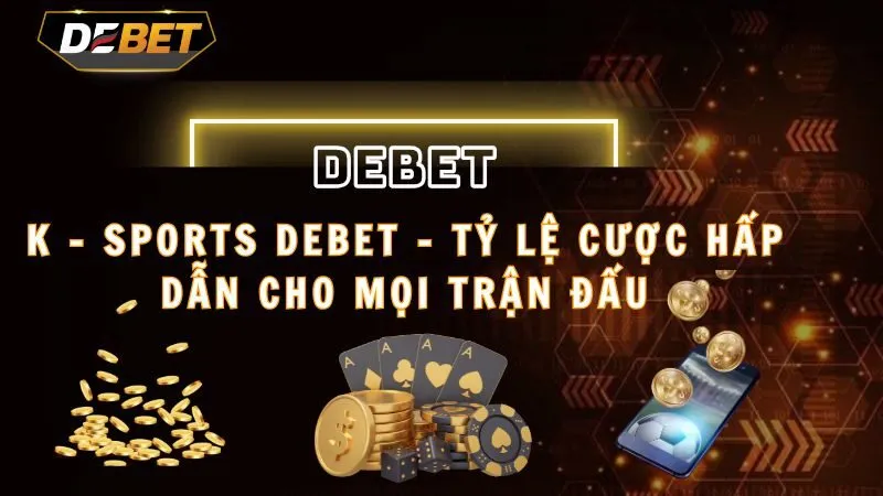 K - Sports Debet